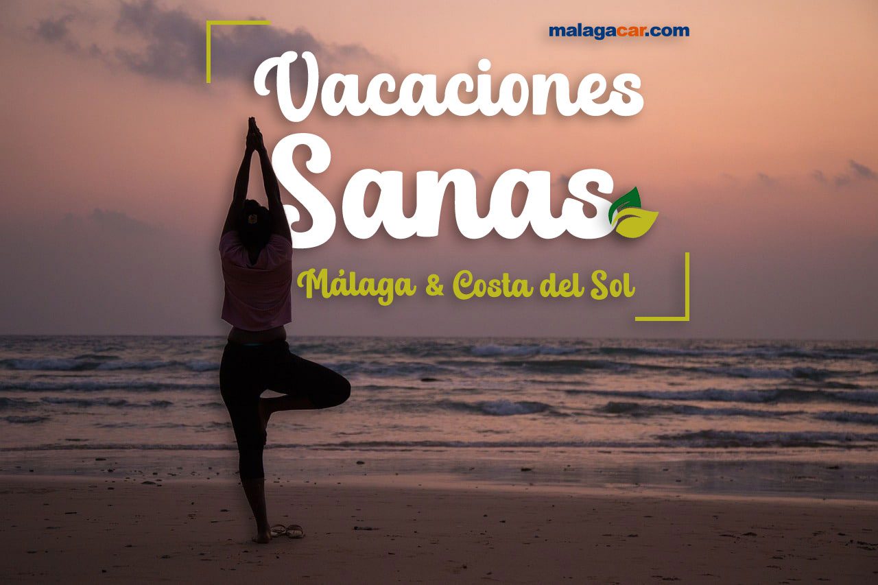 Vacaciones sanas Málaga & Costa del Sol